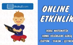 3. SINIF MATEMATİK KESİRLERE GİRİŞ (BÜTÜN – YARIM – ÇEYREK)