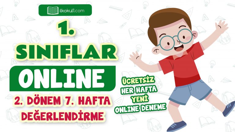 1. Sınıf 2. Dönem 7. Hafta Değerlendirme Testi