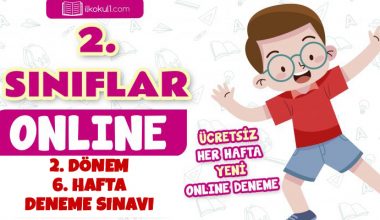 2. Sınıf 2.Dönem 6. Hafta Deneme Sınavı