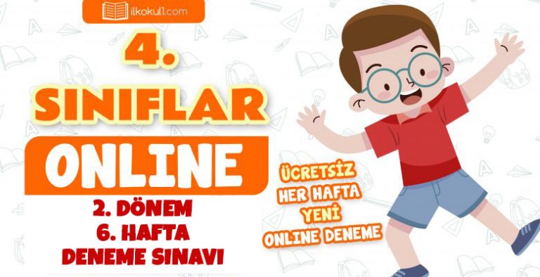 4. Sınıf 2.Dönem 6.Hafta Deneme Sınavı 4. Sınıf 2.Dönem 6.Hafta Deneme Sınavı