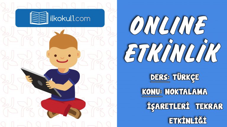 3. SINIF TÜRKÇE NOKTALAMA İŞARETLERİ TEKRAR ETKİNLİĞİ