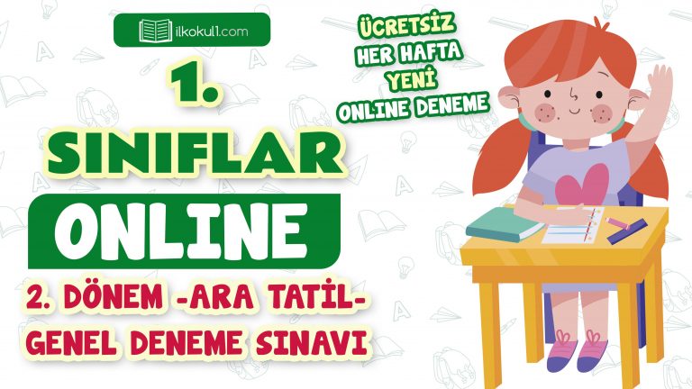 1. Sınıf 2. Dönem Ara Tatil Genel Deneme Sınavı