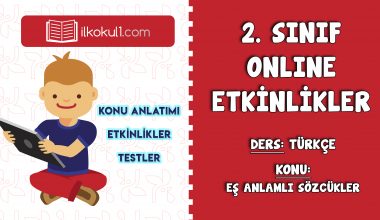 2. SINIF TÜRKÇE EŞ ANLAMLI SÖZCÜKLER ETKİNLİKLERİ