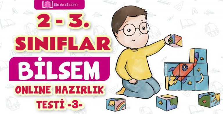 2 ve 3. Sınıflar Bilsem Hazırlık Testi -3-