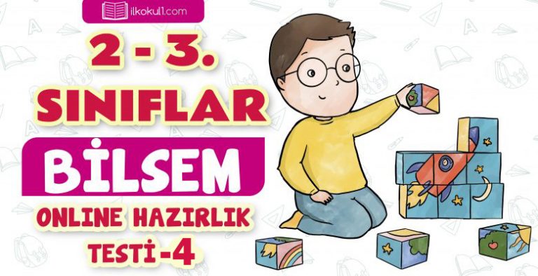 2 ve 3. Sınıflar Bilsem Hazırlık Testi -4-