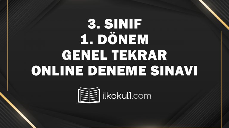 3. Sınıf 1. Dönem Genel Tekrar Deneme Sınavı