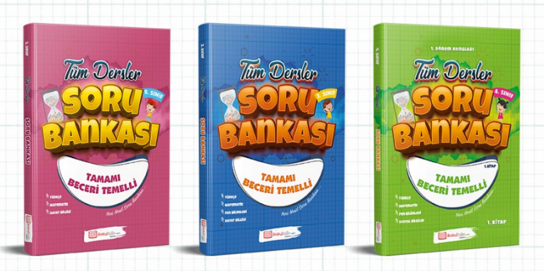 “Tamamı Beceri Temelli” Tüm Dersler Soru Bankalarımız ÇIKTI!