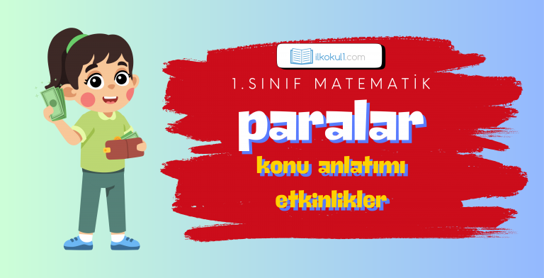 1. Sınıf -Paralarımız- Konu Anlatımı + Etkinlik Sayfaları 1. Sınıf -Paralarımız- Konu Anlatımı + Etkinlik Sayfaları